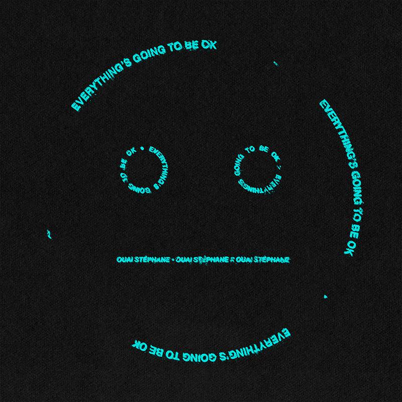 cover of single ep album Ouai Stéphane – Everything’s Going to be OK