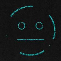 Ouai Stéphane – new single ‘Everything’s Going to be OK’