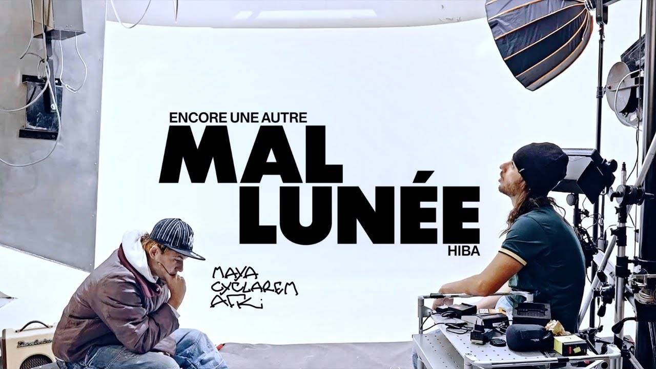 HIBA – clip ‘Mal Lunée’ ft. encore une autre